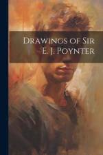 Drawings of Sir E. J. Poynter af Anonymous