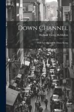Down Channel: With Introduction By Dixon Kemp af Richard Turrill McMullen