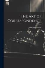 The Art of Correspondence af John Staples Locke