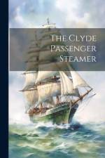 The Clyde Passenger Steamer af Anonymous