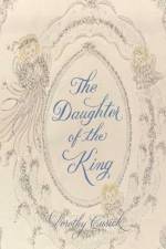 The Daughter of the King af Dorothy Cusick