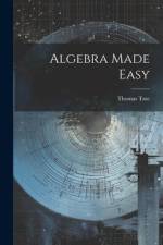 Algebra Made Easy af Thomas Tate