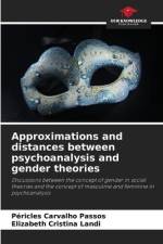 Approximations and distances between psychoanalysis and gender theories af Péricles Carvalho Passos