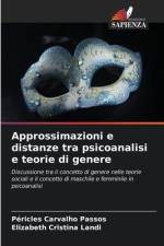 Approssimazioni e distanze tra psicoanalisi e teorie di genere af Péricles Carvalho Passos