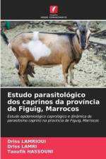 Estudo parasitológico dos caprinos da província de Figuig, Marrocos af Driss Lamrioui
