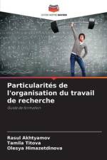 Particularités de l'organisation du travail de recherche af Rasul Akhtyamov