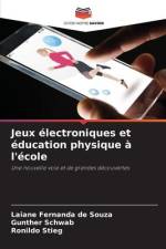 Jeux électroniques et éducation physique à l'école af Laiane Fernanda de Souza