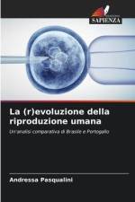 La (r)evoluzione della riproduzione umana af Andressa Pasqualini