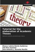 Tutorial for the elaboration of Academic Theses af Blanca Leticia Dávila Gutiérrez