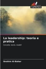 La leadership: teoria e pratica af Ibrahim Al-Baher
