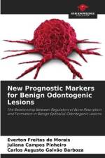 New Prognostic Markers for Benign Odontogenic Lesions af Everton Freitas de Morais