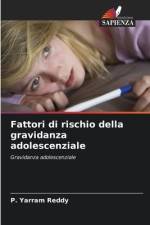 Fattori di rischio della gravidanza adolescenziale af P. Yarram Reddy