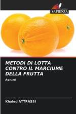 METODI DI LOTTA CONTRO IL MARCIUME DELLA FRUTTA af Khaled Attrassi