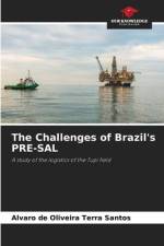 The Challenges of Brazil's PRE-SAL af Alvaro de Oliveira Terra Santos
