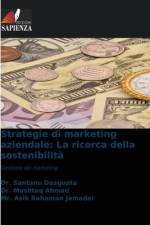 Strategie di marketing aziendale: La ricerca della sostenibilità af Santanu Dasgupta