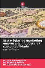 Estratégias de marketing empresarial: A busca da sustentabilidade af Santanu Dasgupta