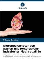 Nierenparameter von Ratten mit Doxorubicin-induzierter Nephropathie af Ulisses Santos