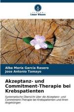 Akzeptanz- und Commitment-Therapie bei Krebspatienten af Alba María García Rasero