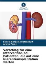 Vorschlag für eine Intervention bei Patienten, die auf eine Nierentransplantation warten af Leticia González Betancourt