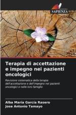 Terapia di accettazione e impegno nei pazienti oncologici af Alba María García Rasero