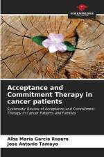 Acceptance and Commitment Therapy in cancer patients af Alba María García Rasero