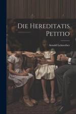 Die Hereditatis Petitio af Arnold Leinweber