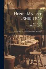 Henri Matisse Exhibition: January 20th To February 27th 1915 ... Catalogue af Henri Matisse