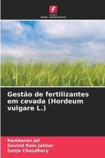 Gestão de fertilizantes em cevada (Hordeum vulgare L.) af Ramkaran Jat