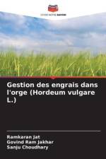 Gestion des engrais dans l'orge (Hordeum vulgare L.) af Ramkaran Jat