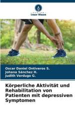 Körperliche Aktivität und Rehabilitation von Patienten mit depressiven Symptomen af Oscar Daniel Ontiveros S.
