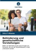 Behinderung und gesellschaftliche Vorstellungen af Sully Altanas