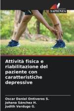 Attività fisica e riabilitazione del paziente con caratteristiche depressive af Oscar Daniel Ontiveros S.