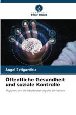 Öffentliche Gesundheit und soziale Kontrolle af Ángel Estigarribia