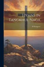 Hymns in Tangkhul Naga af W. Pettigrew
