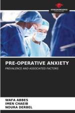 PRE-OPERATIVE ANXIETY af Wafa Abbes