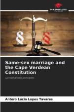 Same-sex marriage and the Cape Verdean Constitution af Antero Lúcio Lopes Tavares