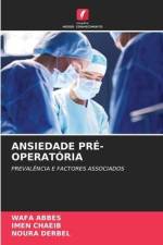 ANSIEDADE PRÉ-OPERATÓRIA af Wafa Abbes