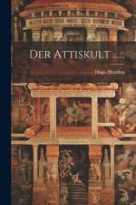 Der Attiskult ...... af Hugo Hepding