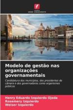 Modelo de gestão nas organizações governamentais af Henry Eduardo Izquierdo Ojeda