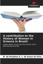 A contribution to the History of Women in Science in Brazil: af M. do Perpétuo S. L. de Sousa da Silva