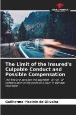 The Limit of the Insured's Culpable Conduct and Possible Compensation af Guilherme Piccinin de Oliveira