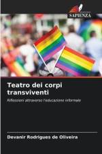 Teatro dei corpi transviventi af Devanir Rodrigues de Oliveira