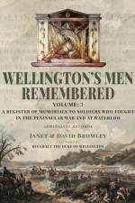 Wellington's Men Remembered af Janet Bromley