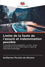Limite de la faute de l'assuré et indemnisation possible af Guilherme Piccinin de Oliveira