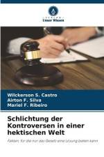 Schlichtung der Kontroversen in einer hektischen Welt af Wilckerson S. Castro