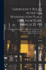 Emergency Relief After the Washington Place Fire, New York, March 25, 1911 af Robert Weeks De Forest