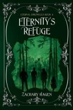Eternity's Refuge af Zachary Hagen