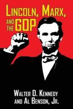 Lincoln, Marx, and the GOP af Al Benson