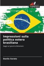 Impressioni sulla politica estera brasiliana af Danilo Sorato