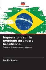 Impressions sur la politique étrangère brésilienne af Danilo Sorato